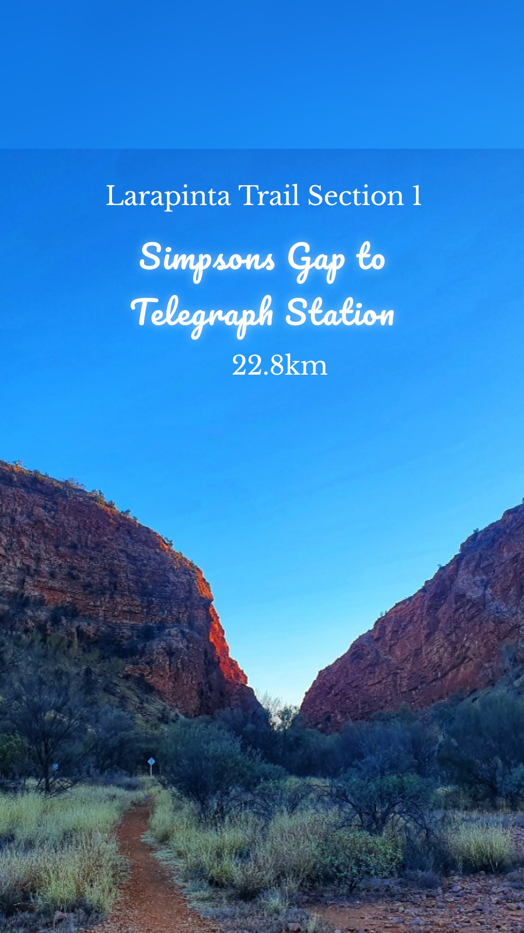 Larapinta Trail Section 1 22.8km Simpsons Gap to Telegraph Station